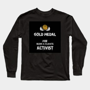 Gold Medal for Climate Change Activist Award Winner Long Sleeve T-Shirt